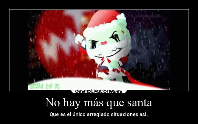 carteles arte risa santaclaus amnesia happytreefriends miguelflippy2021 desmotivaciones