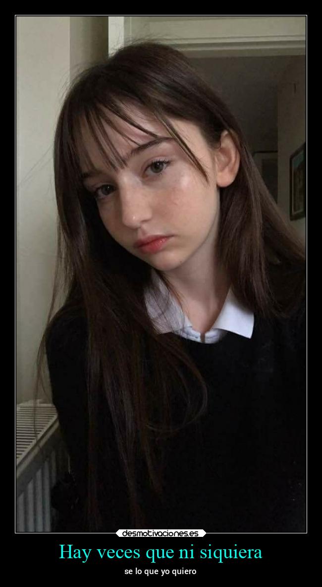 Hay veces que ni siquiera - 