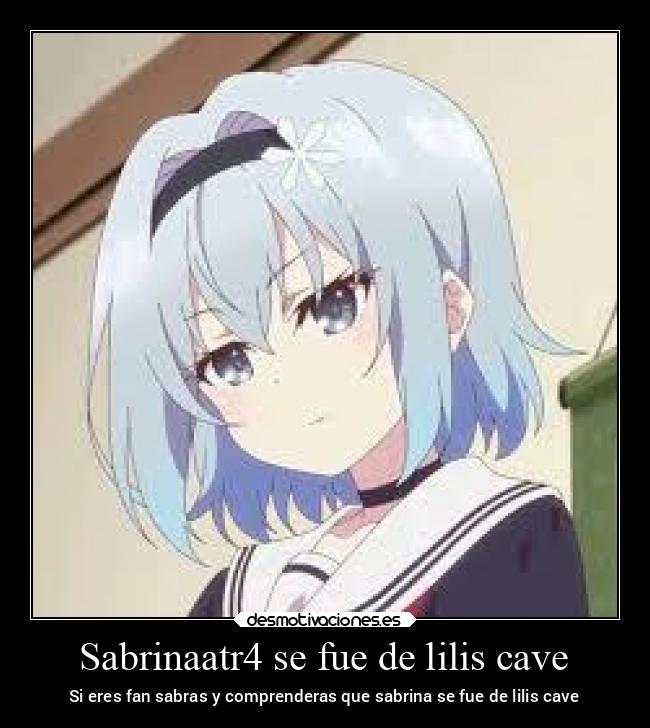 Sabrinaatr4 se fue de lilis cave -