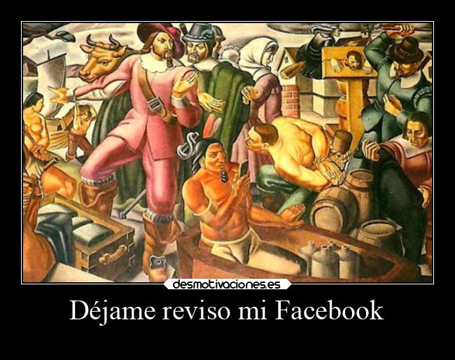 Déjame reviso mi Facebook - 
