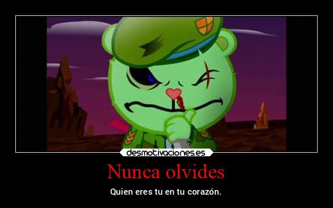 carteles frases alma caracter destino desmotivaciones amnesia happytreefriends flippy miguelfliflippy2021 desmotivaciones