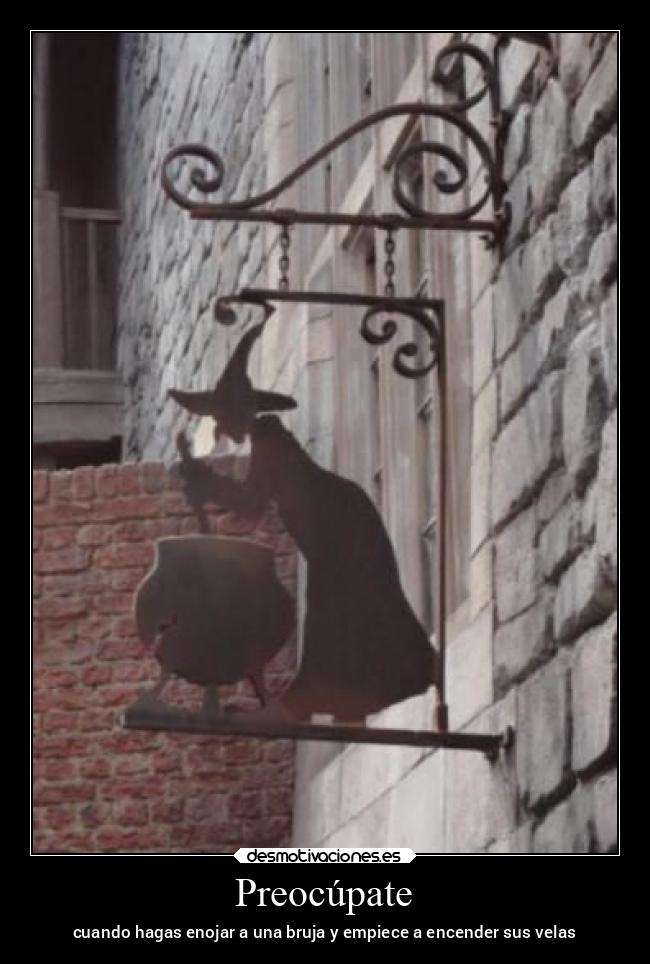 carteles frases arte magia brujitas ficcion terror desmotivaciones