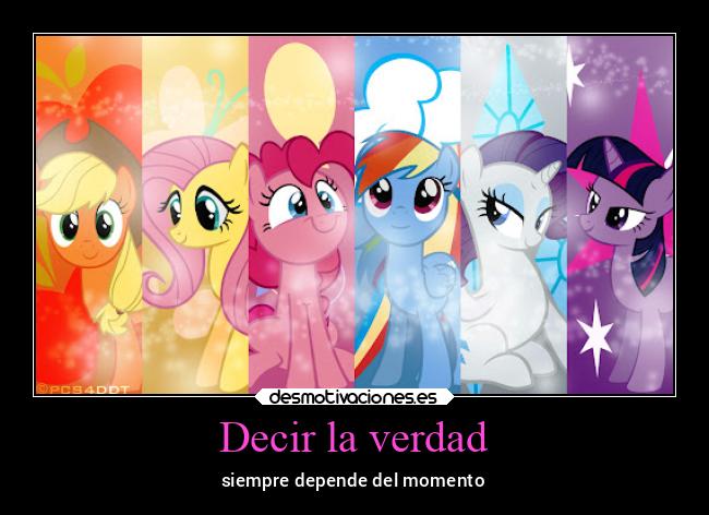 Decir la verdad - siempre depende del momento