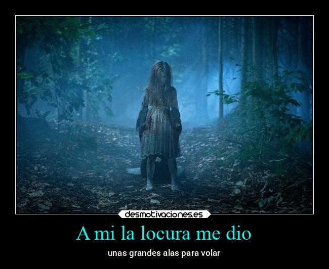 A mi la locura me dio - 