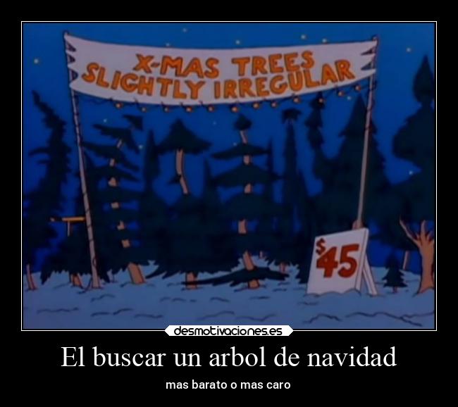 El buscar un arbol de navidad - mas barato o mas caro