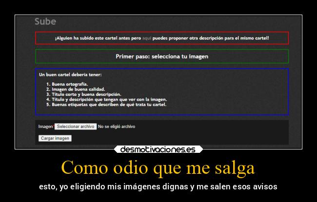 Como odio que me salga - esto, yo eligiendo mis imágenes dignas y me salen esos avisos