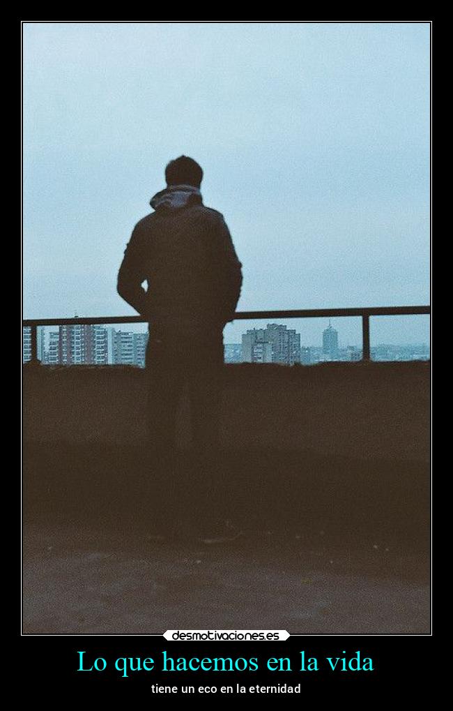 Lo que hacemos en la vida - 