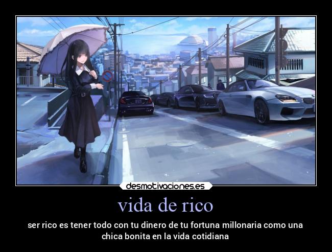 vida de rico - ser rico es tener todo con tu dinero de tu fortuna millonaria como una
chica bonita en la vida cotidiana