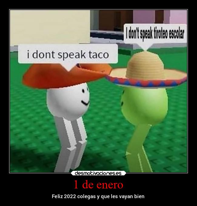 1 de enero - Feliz 2022 colegas y que les vayan bien