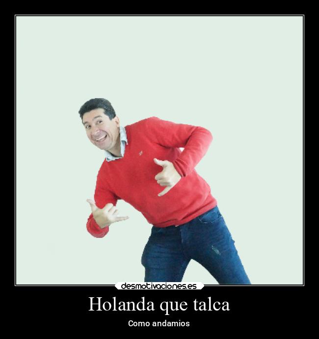 Holanda que talca - Como andamios