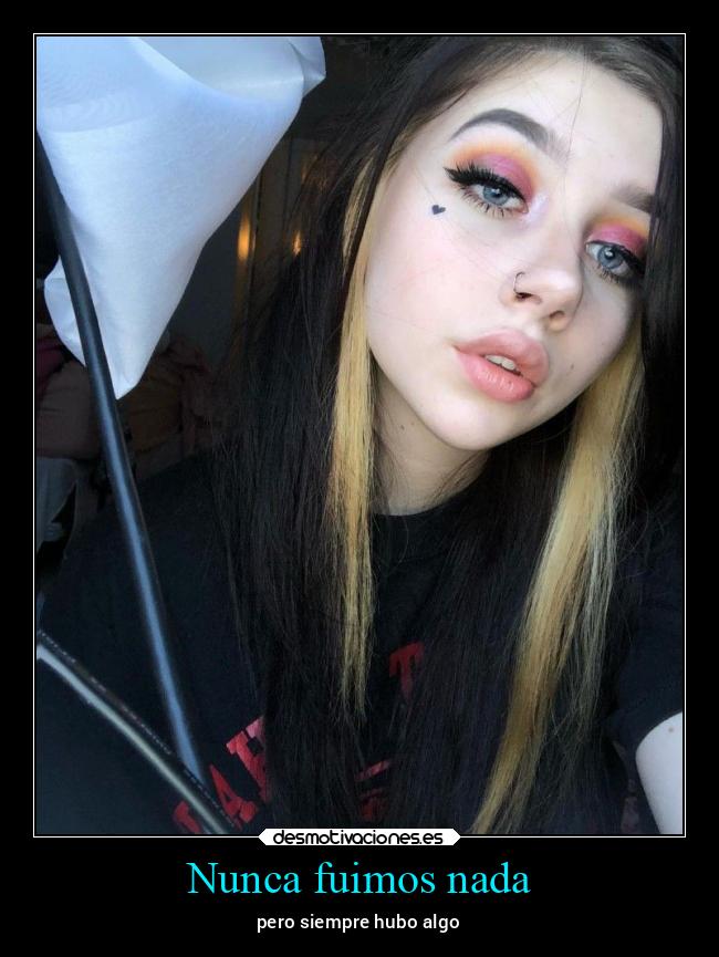 Nunca fuimos nada - 