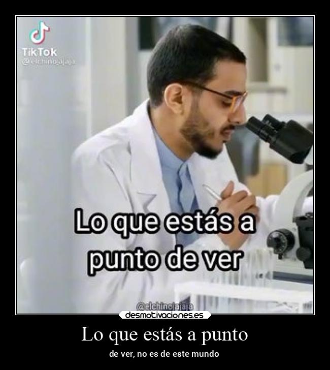 Lo que estás a punto - 