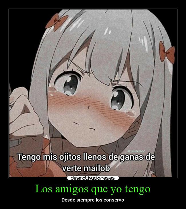 carteles amigos bogota anime desmotivaciones