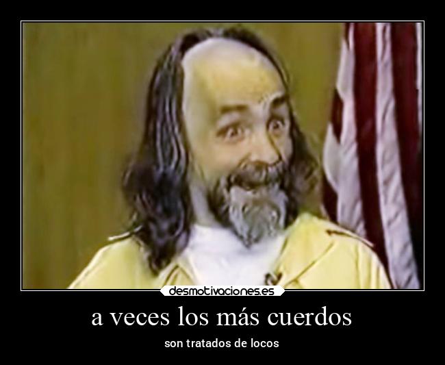 a veces los más cuerdos - 