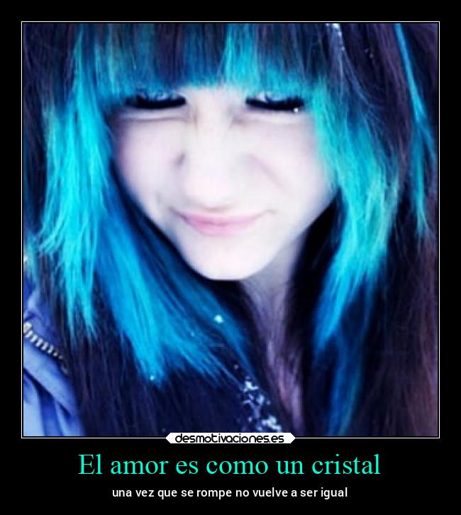 El amor es como un cristal - 