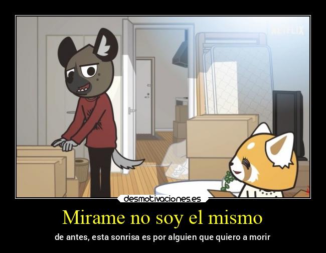 Mirame no soy el mismo - de antes, esta sonrisa es por alguien que quiero a morir