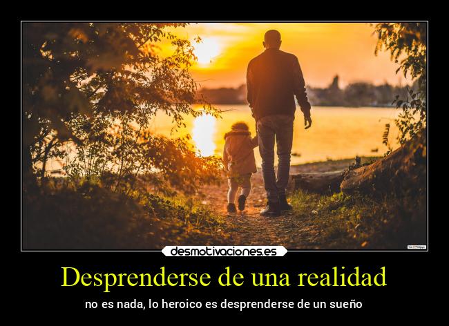 Desprenderse de una realidad - 