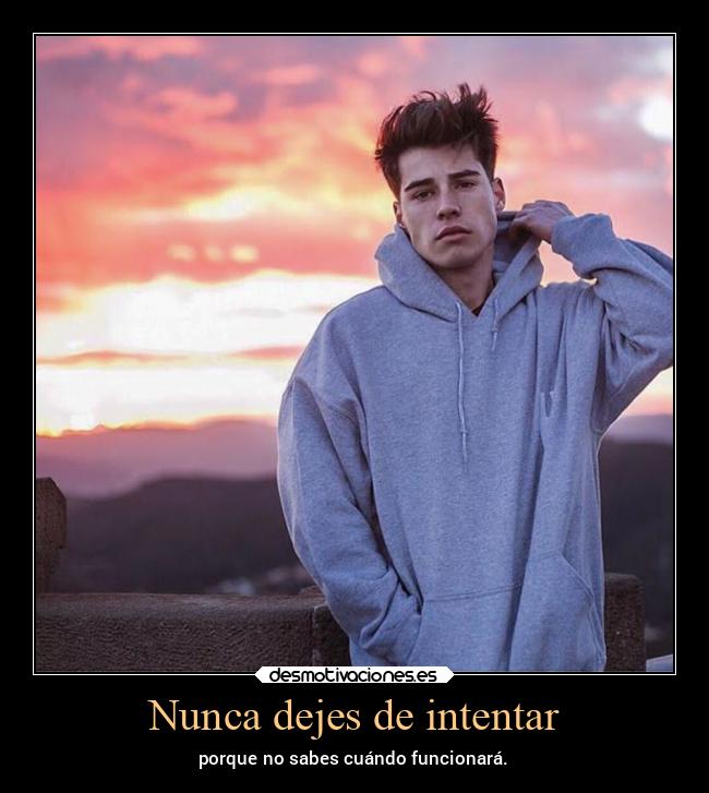 Nunca dejes de intentar - 
