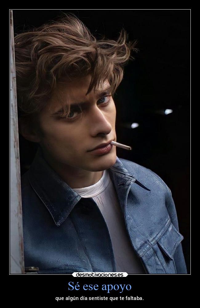 Sé ese apoyo - 