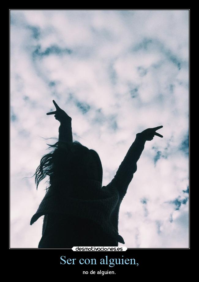 Ser con alguien, - 