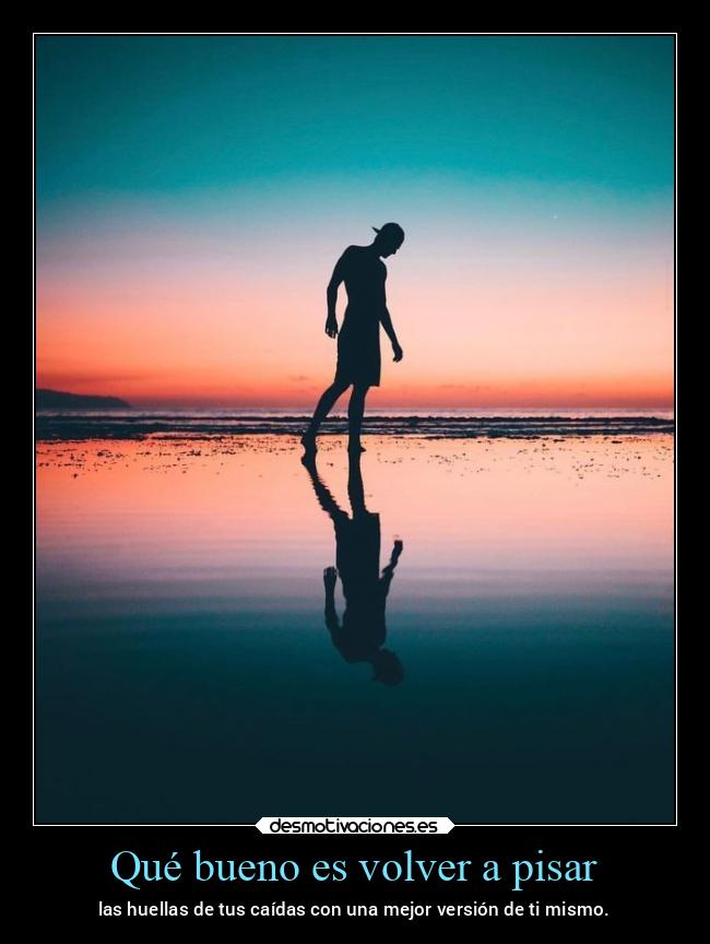 Qué bueno es volver a pisar - 
