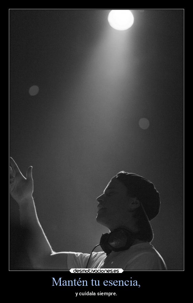 Mantén tu esencia, - 