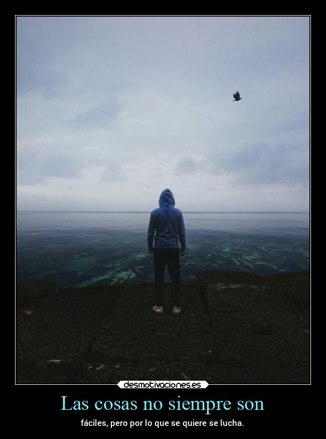 Las cosas no siempre son - 