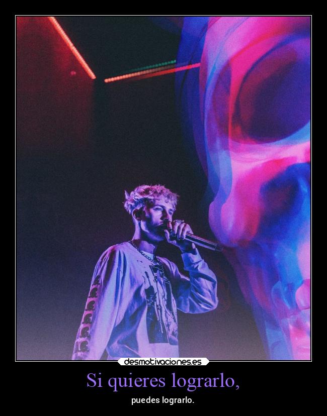 Si quieres lograrlo, - 