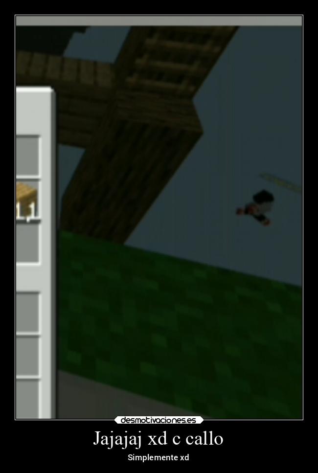 Jajajaj xd c callo - 