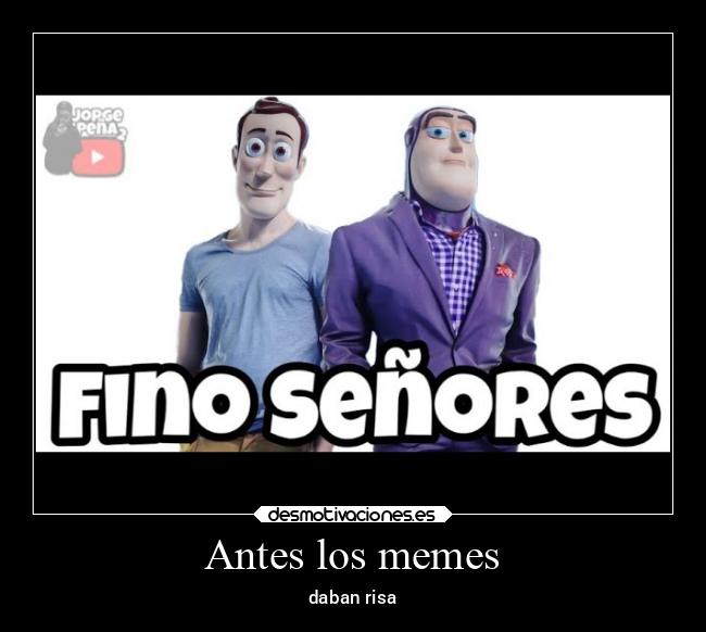 Antes los memes - daban risa