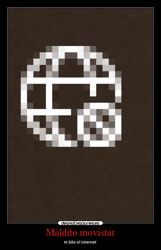 carteles memes internet movista por qito xdddddddddddddddddddddddddddddddddddddddddddddddd desmotivaciones