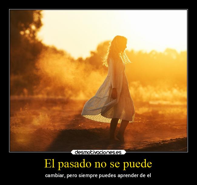 El pasado no se puede -