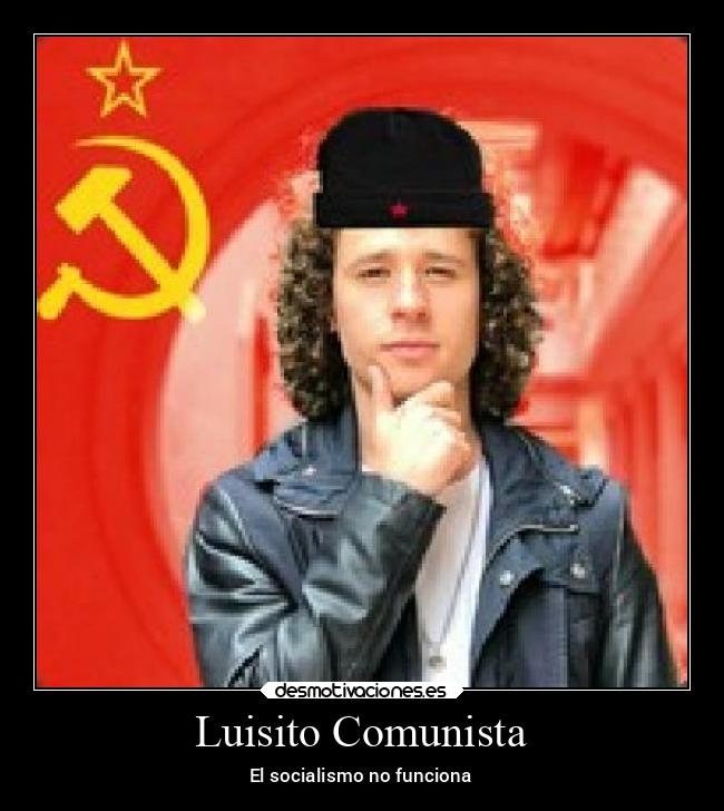 Luisito Comunista -
