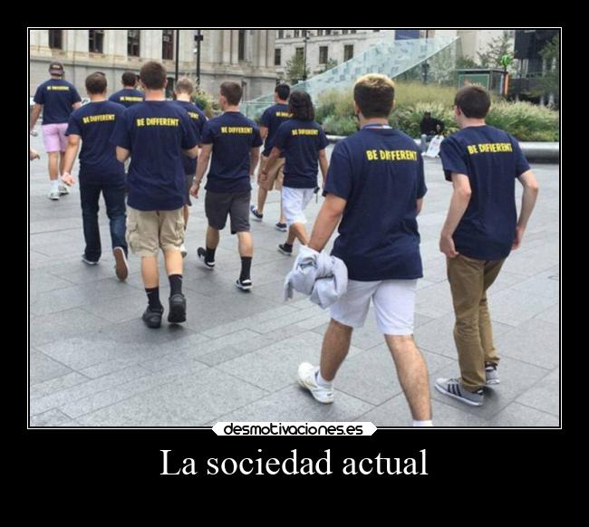 La sociedad actual - 