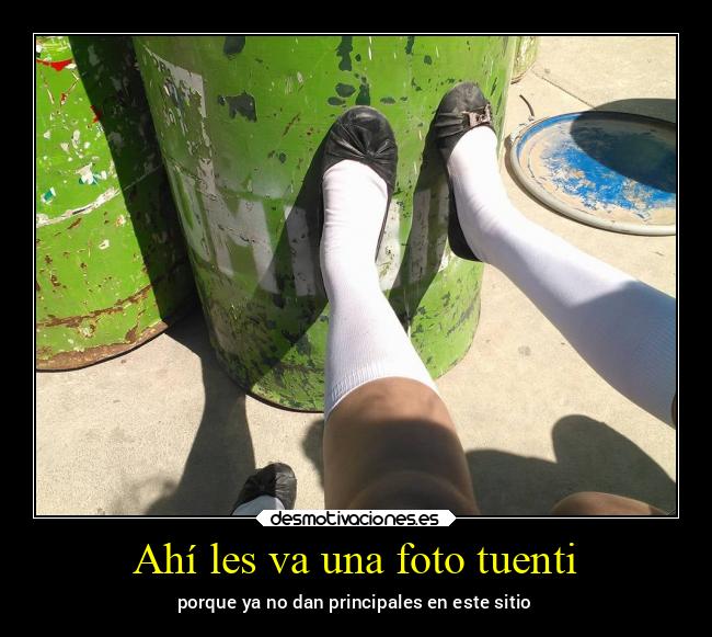 Ahí les va una foto tuenti - 