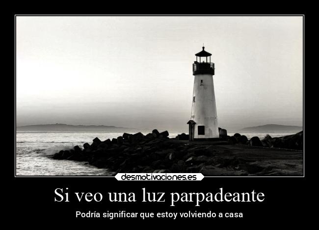 Si veo una luz parpadeante - 