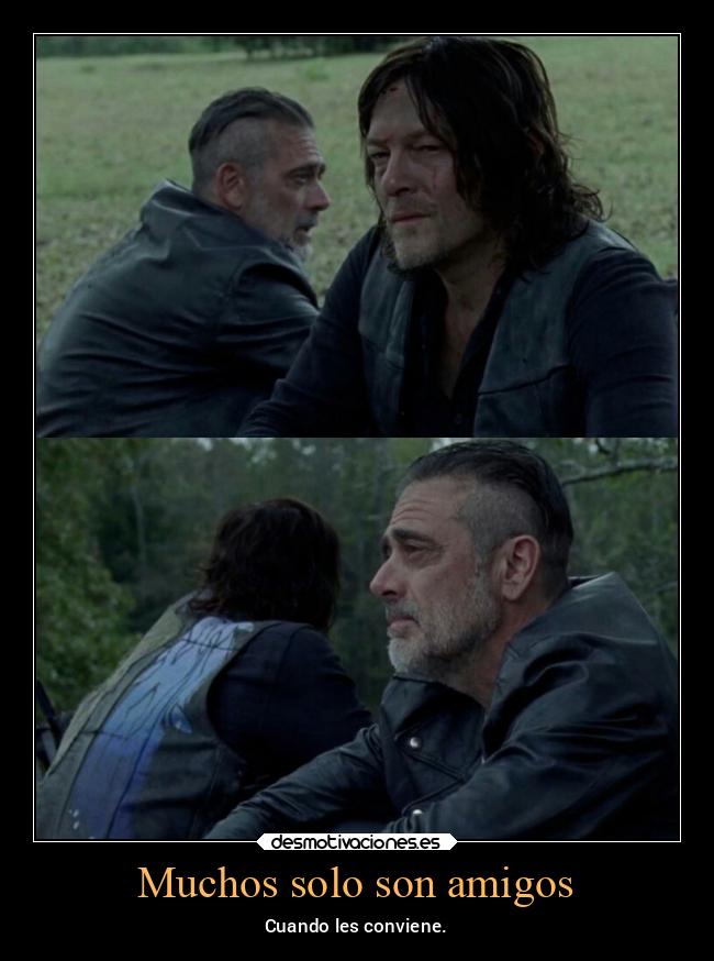 carteles amigos alma ausencia amigos confianza negan daryl miguelflippy2021 desmotivaciones