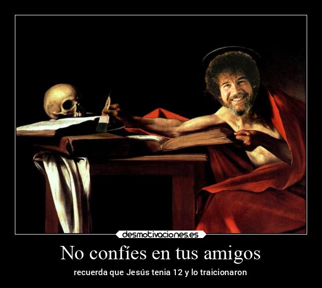 carteles amigos celos negrito bimbo dolar esta bien caro cada vez desmotivaciones