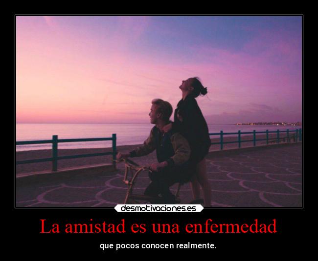 La amistad es una enfermedad - 