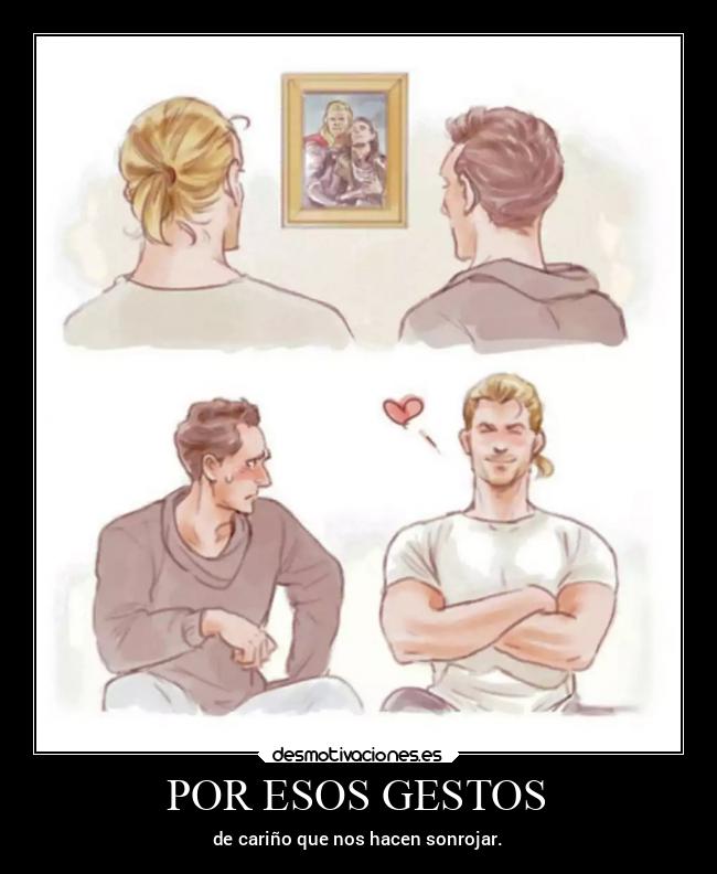 POR ESOS GESTOS - de cariño que nos hacen sonrojar.