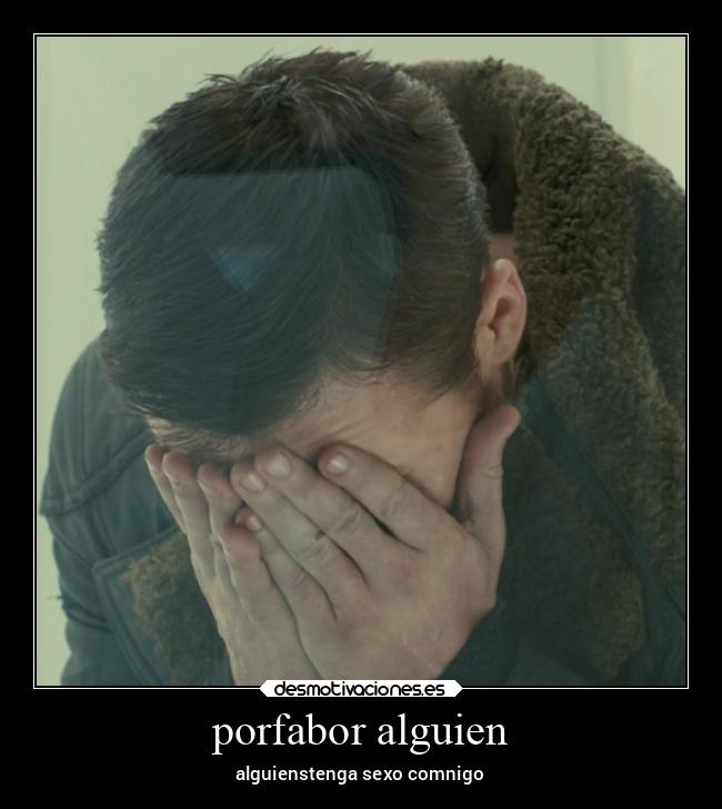porfabor alguien -