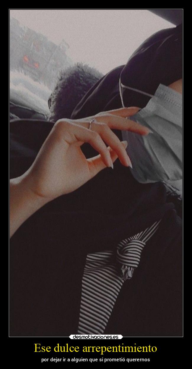 Ese dulce arrepentimiento - 
