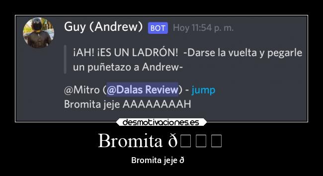 Bromita 😁 - Bromita jeje 😁