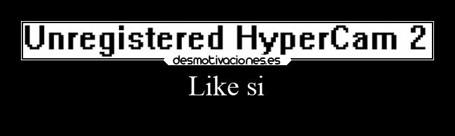 Like si - 