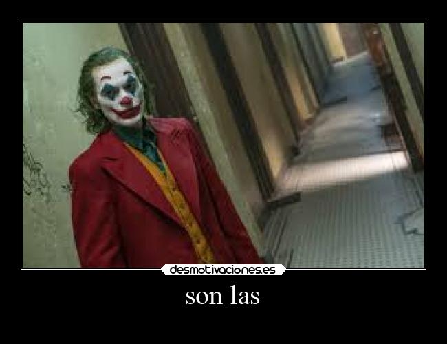 son las -
