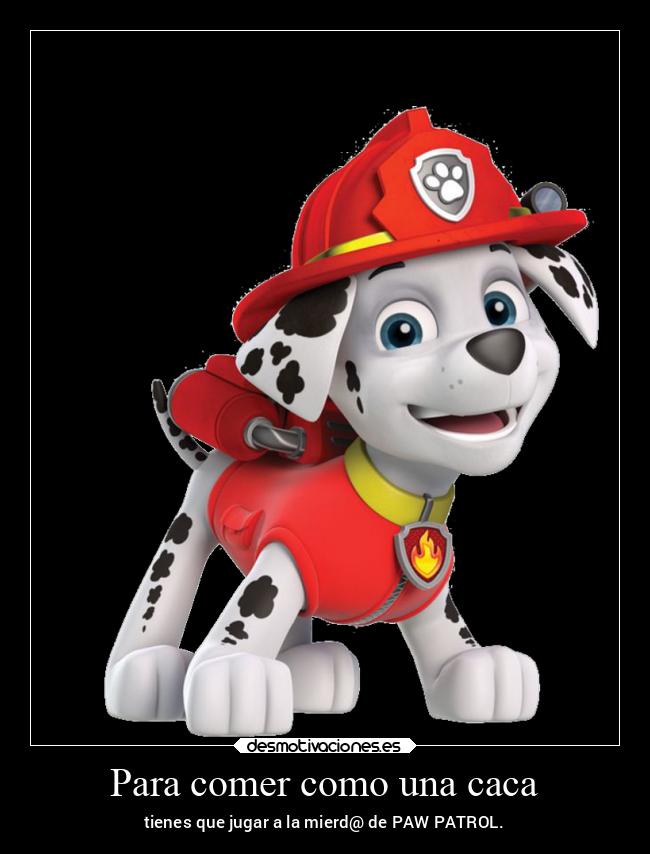 carteles desamor comer como una cacaluses desmotivaciones