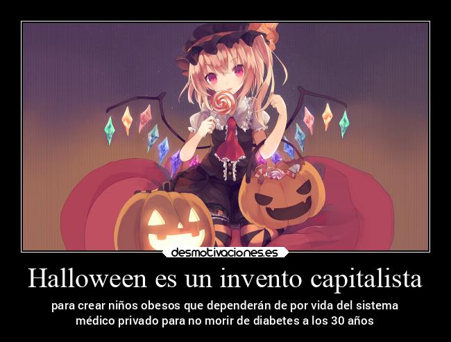 Halloween es un invento capitalista -
