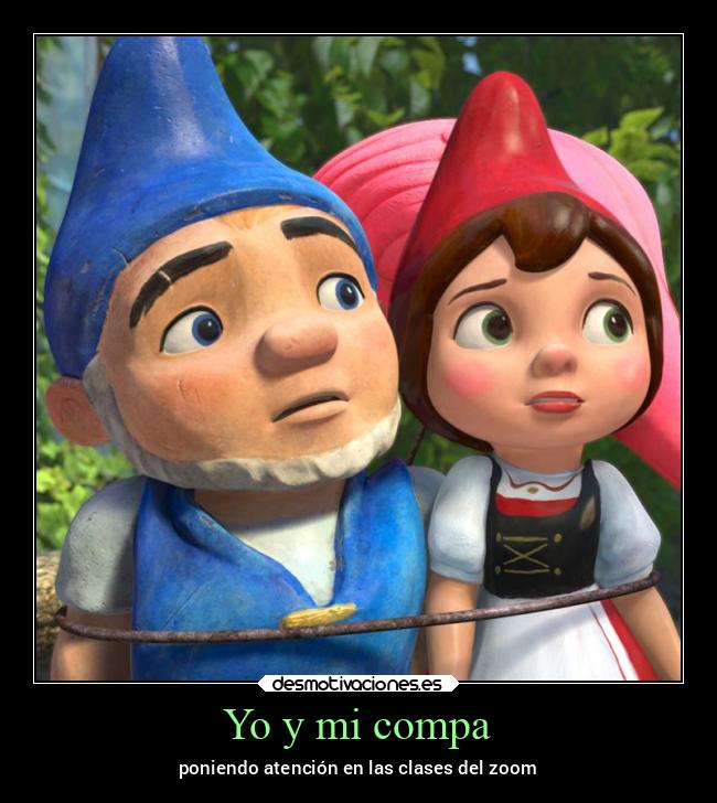 Yo y mi compa - poniendo atención en las clases del zoom