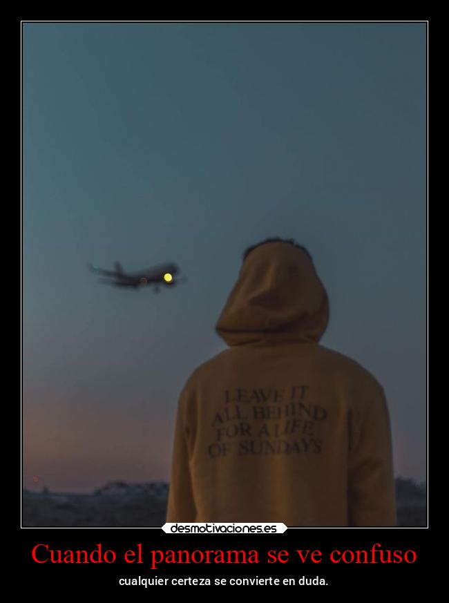 Cuando el panorama se ve confuso - 