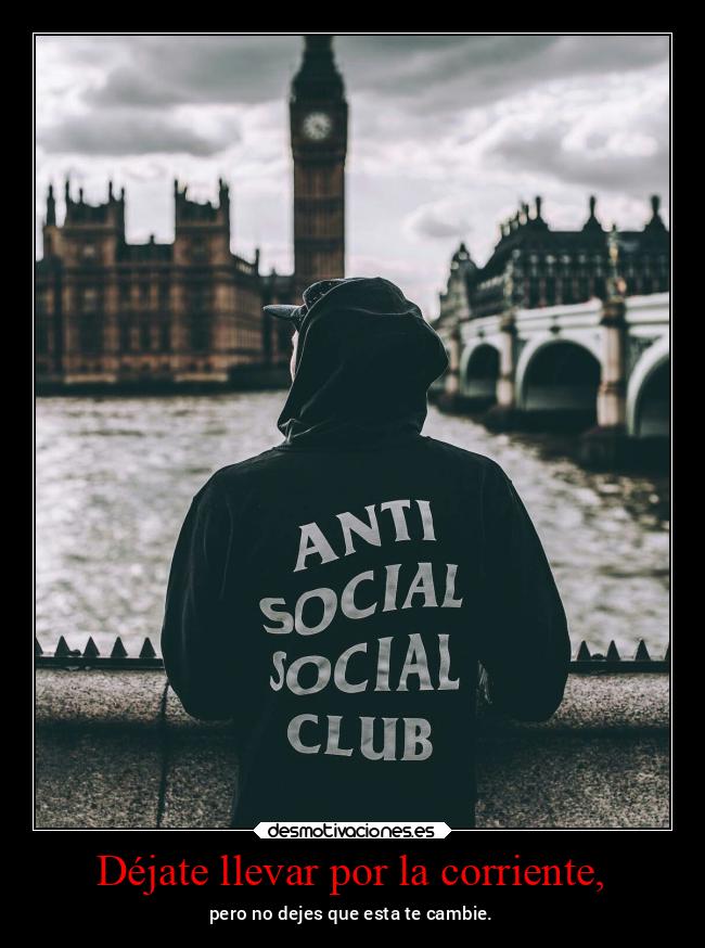 Déjate llevar por la corriente, - 